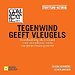 Tegenwind geeft vleugels Tegenwind geeft vleugels