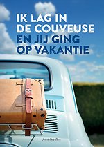 Ik lag in de couveuse en jij ging op vakantie