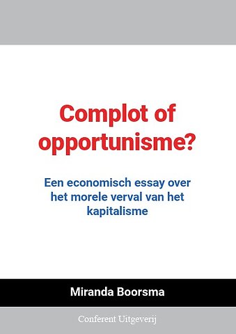 Complot of opportunisme?