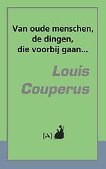 Van oude menschen, de dingen, die voorbij gaan...