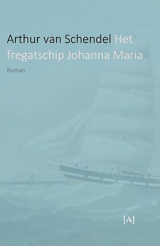 Het fregatschip Johanna Maria