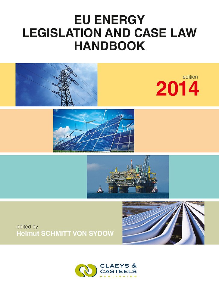 EU energy legislation and case law handbook