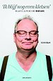 ‘Ik blijf nog even kletsen.' ‘Ik blijf nog even kletsen.'