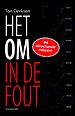 Het OM in de fout Het OM in de fout