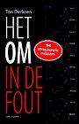 Het OM in de fout Het OM in de fout
