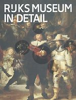 Rijksmuseum in Detail (Nederlandstalige editie)