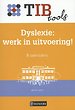 Dyslexie: werk in uitvoering!