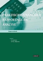 Praktische Financiële Rapportage en Analyse - Opgavenboek