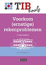 Voorkom ernstige rekenproblemen Voorkom ernstige rekenproblemen