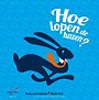 Hoe lopen de hazen? Hoe lopen de hazen?