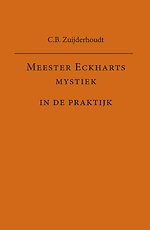 Meester Eckharts mystiek in de praktijk