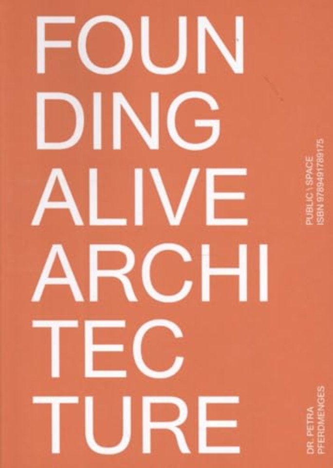 Founding Alive Architecture