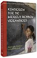 Kinderen die de wereld hebben veranderd Kinderen die de wereld hebben veranderd