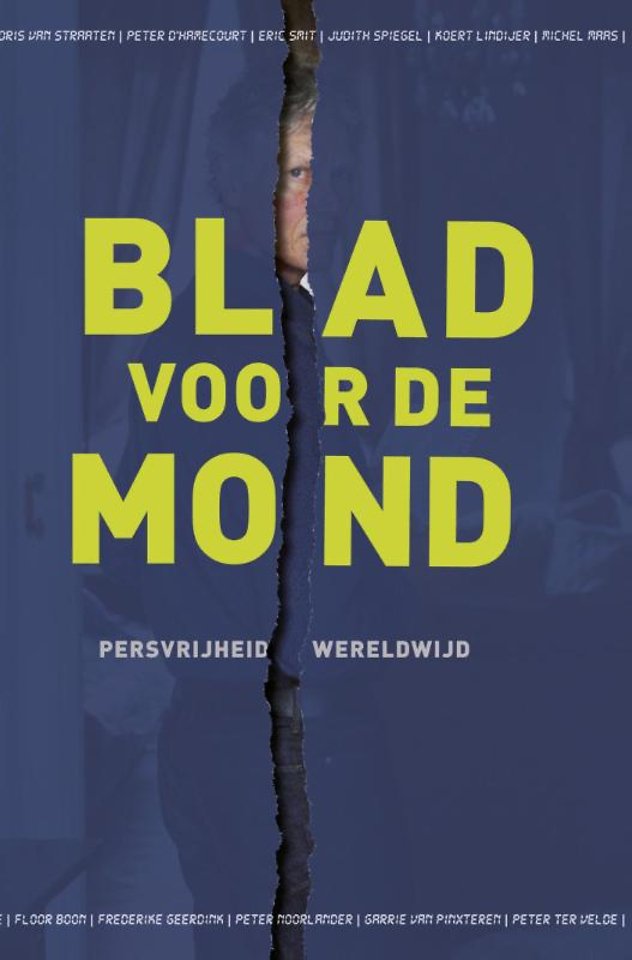 Blad voor de mond - persvrijheid wereldwijd Blad voor de mond - persvrijheid wereldwijd