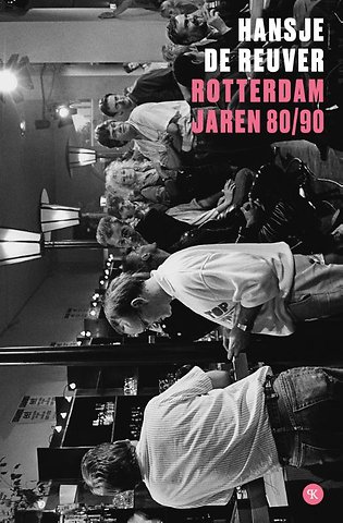 Rotterdam jaren 80/90