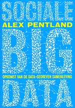 Sociale Big Data - Opkomst van de data-gedreven samenleving