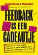 Feedback is een cadeautje Feedback is een cadeautje