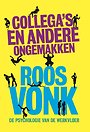 Collega's en andere ongemakken Collega's en andere ongemakken