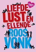 Liefde, lust en ellende