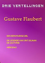 Drie vertellingen Gustave Flaubert