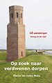 Op zoek naar verdwenen dorpen