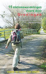 15 stationswandelingen dwars door Groningen