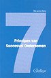 7 Principes van Succesvol Ondernemen 7 Principes van Succesvol Ondernemen