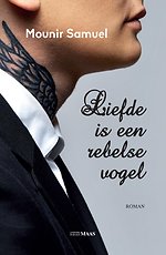 Liefde is een rebelse vogel