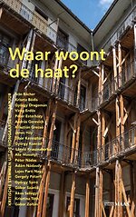 Waar woont de haat?