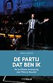 De partij dat ben ik De partij dat ben ik