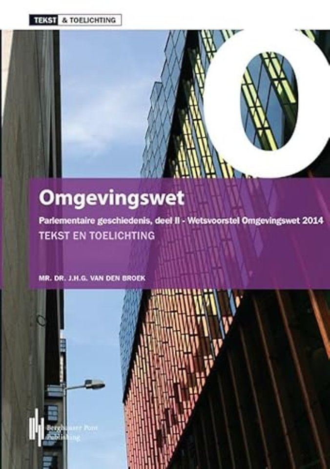Omgevingswet Deel 2, wetsvoorstel juni 2014