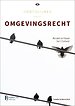 Hoofdlijnen van het Omgevingsrecht Hoofdlijnen van het Omgevingsrecht
