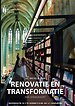 De wereld van renovatie en transformatie De wereld van renovatie en transformatie