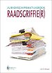 Juridisch praktijkboek raadsgriffie(r) Juridisch praktijkboek raadsgriffie(r)