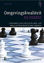 Omgevingskwaliteit en ruimte Omgevingskwaliteit en ruimte