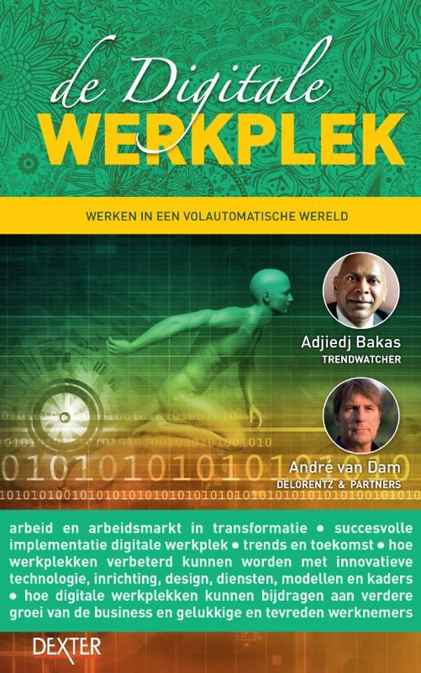 De Digitale Werkplek De Digitale Werkplek