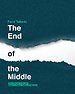 The end of the middle The end of the middle