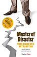 Master of disaster Master of disaster
