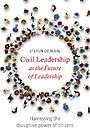 Civil Leadership as the Future of Leadership Civil Leadership as the Future of Leadership