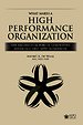 What Makes a High Performance Organization What Makes a High Performance Organization