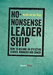 No-Nonsense Leadership