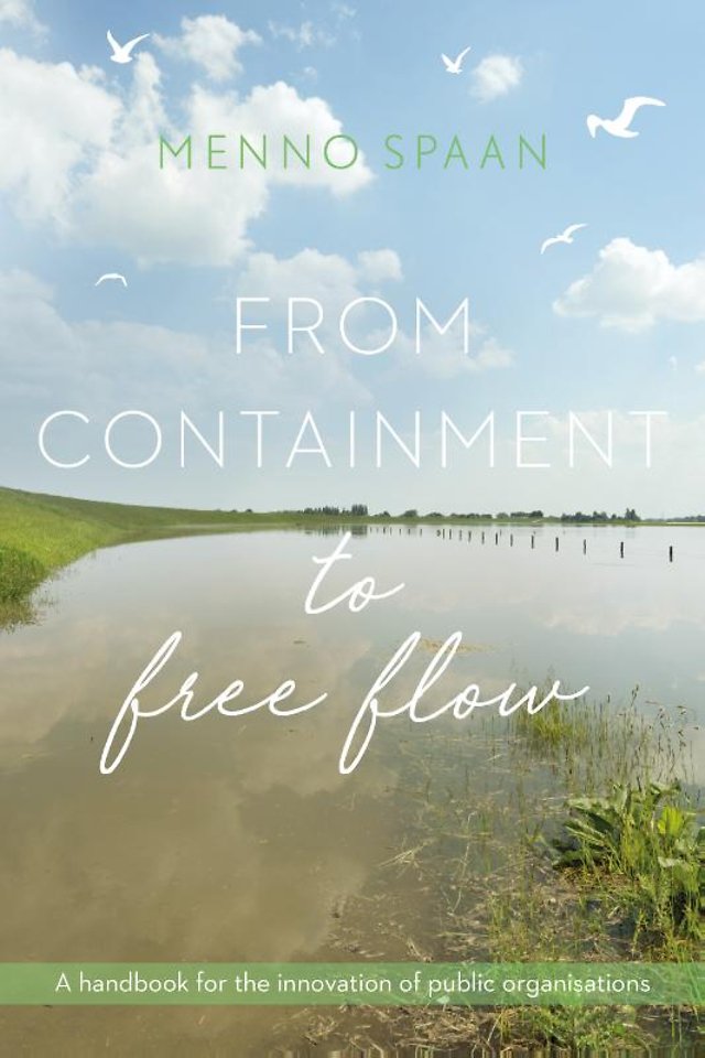 From Containment to Free Flow