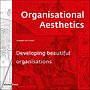 Organisational Aesthetics Organisational Aesthetics