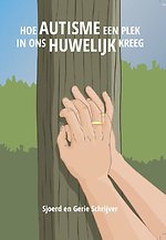 Hoe autisme een plek in ons huwelijk kreeg