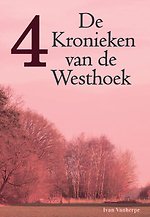 De Kronieken van de Westhoek 4