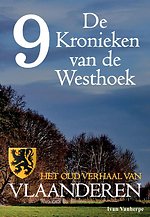 De Kronieken van de Westhoek deel 9 - Het oud verhaal van Vlaanderen