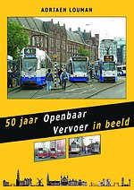 50 jaar Openbaar Vervoer in beeld