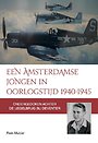Een Amsterdamse jongen in oorlogstijd 1940-1945