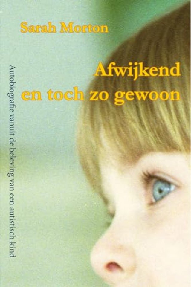 Afwijkend en toch zo gewoon