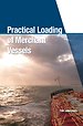 Practical Loading of Merchant Vessels Practical Loading of Merchant Vessels
